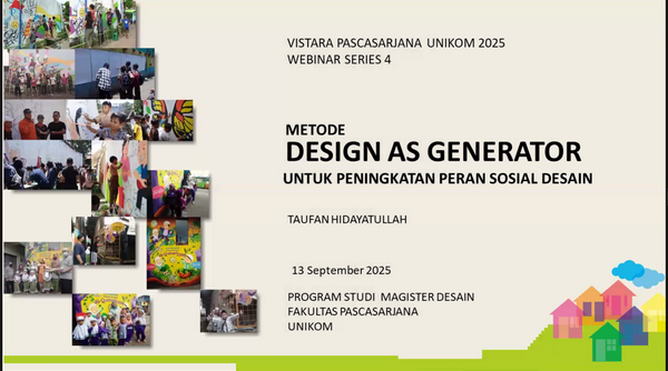 Fakultas Pascasarjana UNIKOM Gelar Vistara 2025 Webinar Series Bertajuk “How Social Design Enhaces Quality of Life”